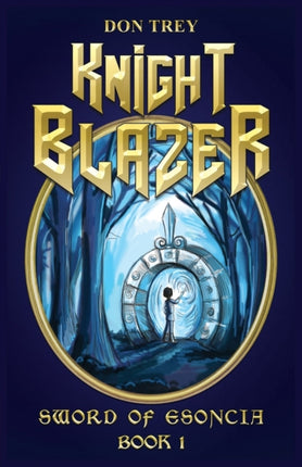 Knight Blazer Sword of Esoncia  Book 1