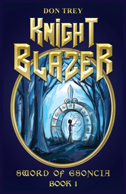 Knight Blazer Sword of Esoncia  Book 1