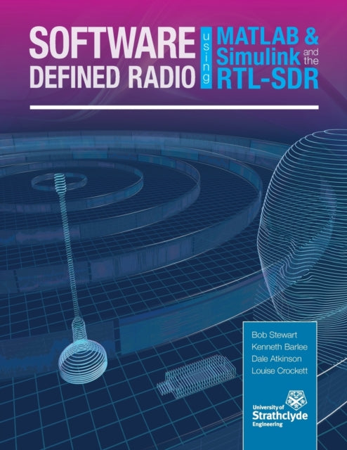 Software Defined Radio using MATLAB  Simulink and the RTLSDR