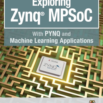 Exploring Zynq MPSoC With PYNQ and Machine Learning Applications