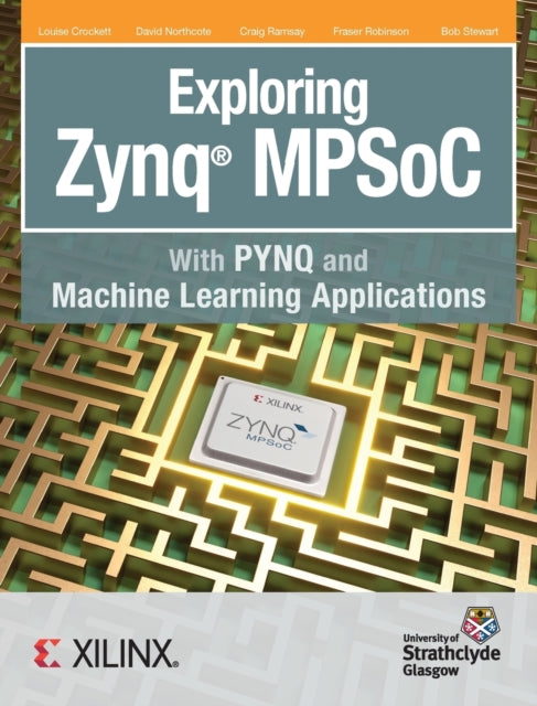 Exploring Zynq MPSoC With PYNQ and Machine Learning Applications