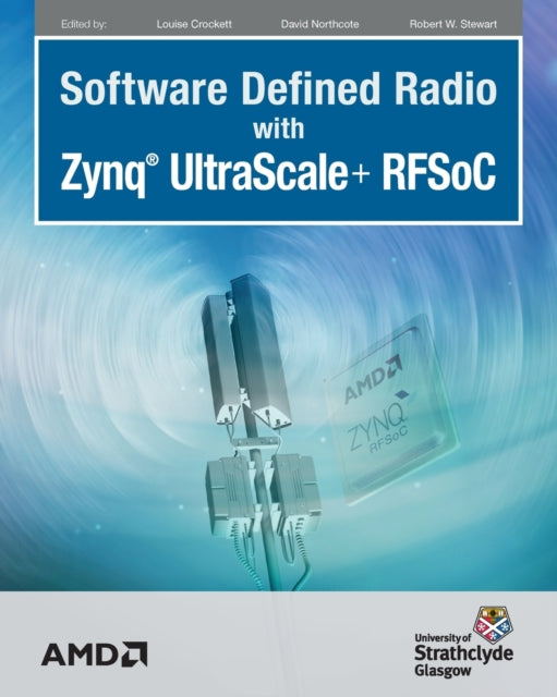 Software Defined Radio with Zynq Ultrascale RFSoC