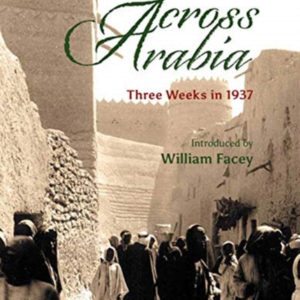 Across Arabia: Three Weeks in 1937