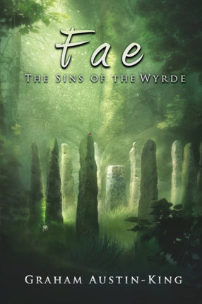 Fae  The Sins of the Wyrde Book three of the Riven Wyrde Saga 3