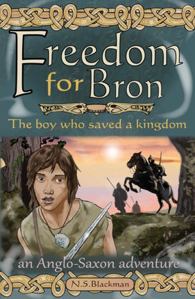 Freedom for Bron: The Boy Who Saved a Kingdom