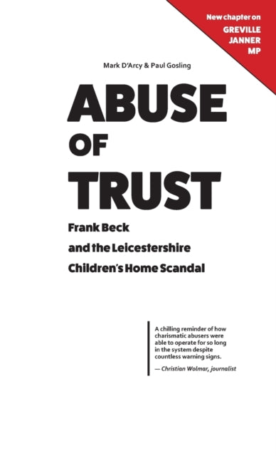 Abuse of Trust: Frank Beck and the Leicestershire Children’s Home Scandal