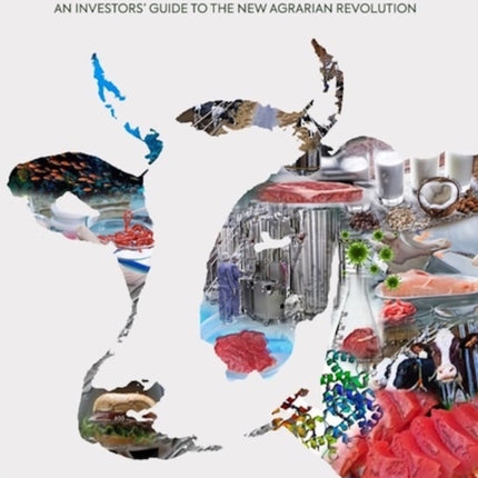 Moo's Law: An Investor's Guide to the New Agrarian Revolution