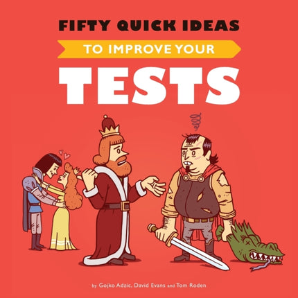 Fifty Quick Ideas To Improve Your Tests