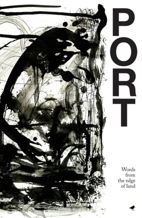 Port Words from the edge of land
