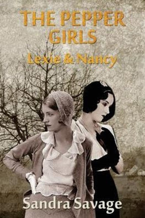 THE PEPPER GIRLS Lexie  Nancy 4 Annie Pepper