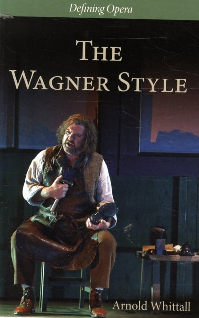 The Wagner Style: Close Readings and Critical Perspectives