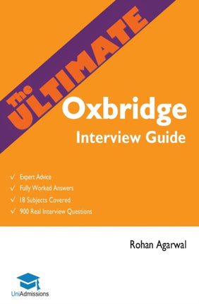 The Ultimate Oxbridge Interview Guide Over 900