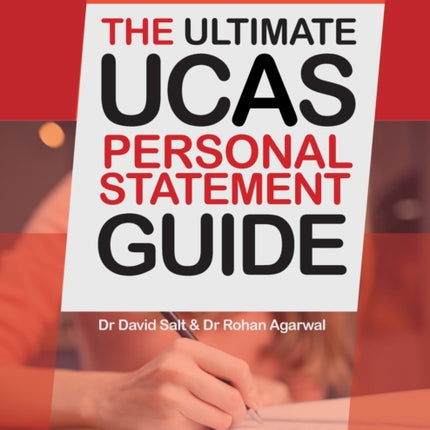 The Ultimate UCAs Personal Statement Guide: All Major Subjects, Expert Advice, 100 Successful Statements, Every Statement Analysed