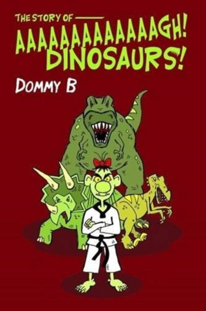 The Story of  Aaaaaaaaaaaaagh Dinosaurs!