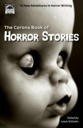 The Corona Book of Horror Stories 16 New Adventures in Horror Writing