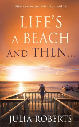 Lifes a Beach and Then Liberty Sands Trilogy