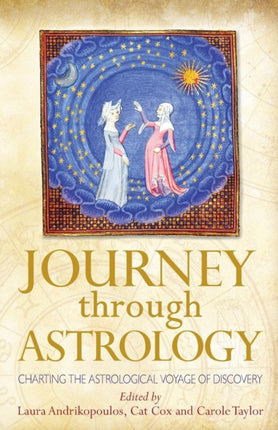 Journey through Astrology Charting the Astrological Voyage of Discovery