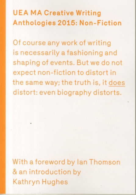 UEA 2015 Creative Writing Anthology Prose Non-Fiction