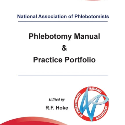 National Association of Phlebotomists Phlebotomy Manual  Practice Portfolio