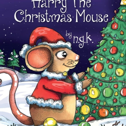 Harry The Christmas Mouse Hardback Harry the Happy Mouse