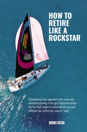 The Rockstar Retirement Programme How To Retire