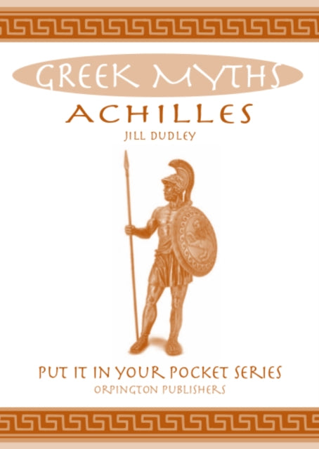 Achilles Greek Myths Put it in Your Pocket Series