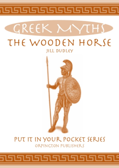 The Wooden Horse Greek Myths Put it in Your