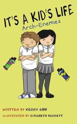 Its A Kids Life Arch Enemies 2
