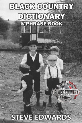 Black Country Dictionary  Phrase Book