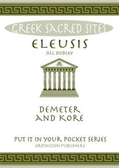 Eleusis Demeter and Kore All You Need to Know