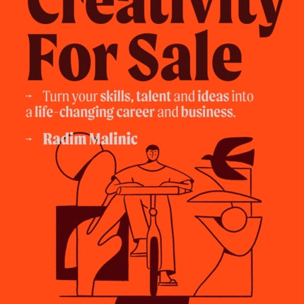 Creativity For Sale: How to start and grow a life-changing creative career and business