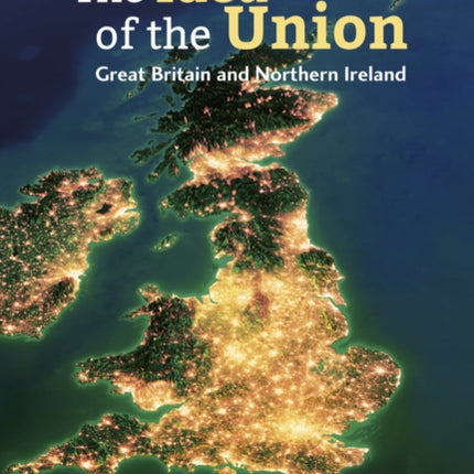 The Idea of the Union: Great Britain and Northern Ireland - Realities and Challenges