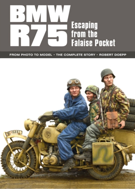 BMW R75: Escaping from the Falaise Pocket