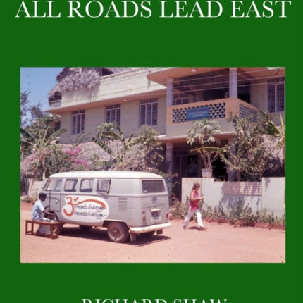 All Roads Lead East