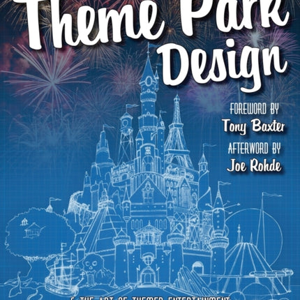 Theme Park Design  The Art of Themed Entertainment