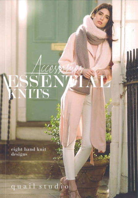 Essential Knits - Accessories: 8 Hand Knit Accessories