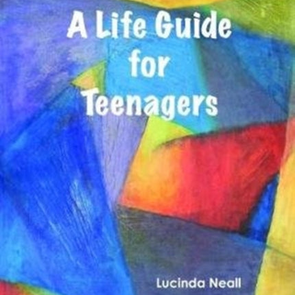 A Life Guide for Teenagers