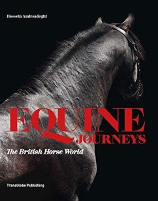 Equine Journeys: The British Horse World