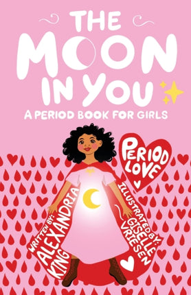 The Moon In You A Period Book For Girls