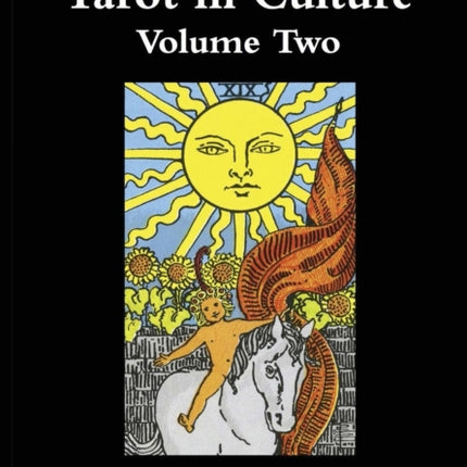 Tarot in Culture Volume Two