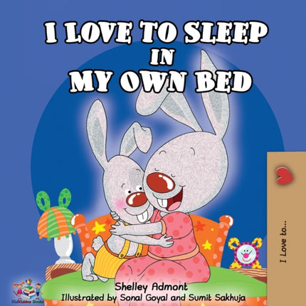 I Love to Sleep in My Own Bed