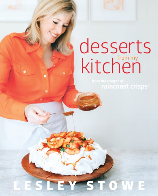 Desserts from My Kitchen: From the Creator of Raincost Crisps