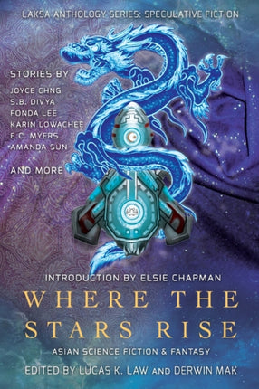 Where the Stars Rise Asian Science Fiction and Fantasy Laksa Anthology Series Speculative Fiction