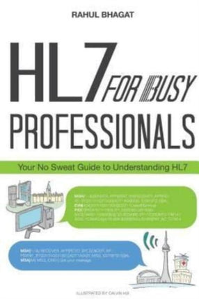 HL7 For Busy Professionals Your No Sweat Guide to Understanding HL7