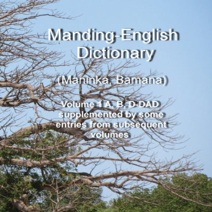 MandingEnglish Dictionary Maninka Bamana Vol 1