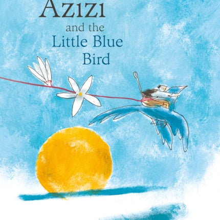 Azizi and the Little Blue Bird