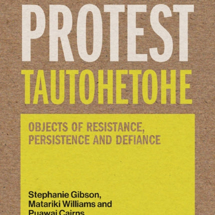 Protest Tautohetohe: Resistance, Persistence and Defiance: 2019