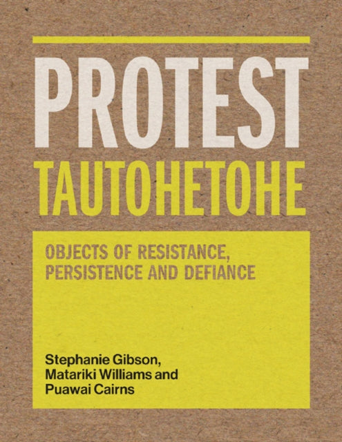 Protest Tautohetohe: Resistance, Persistence and Defiance: 2019