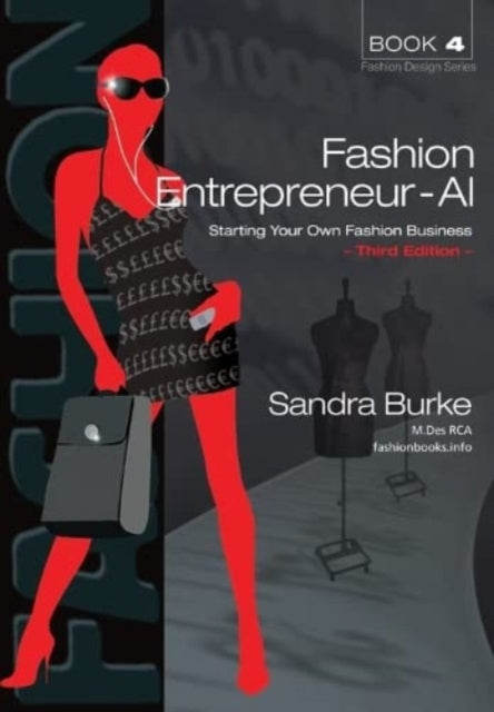 Fashion Entrepreneur - AI: Starting Your Own Fashion Business: 2023: 3