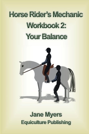 Horse Riders Mechanic Workbook 2 Your Balance Further improve your riding skill